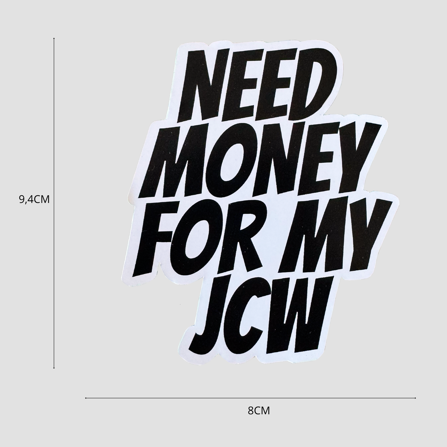 « Need Money For My JCW » – Autocollant Humour Mini Cooper John Cooper Works