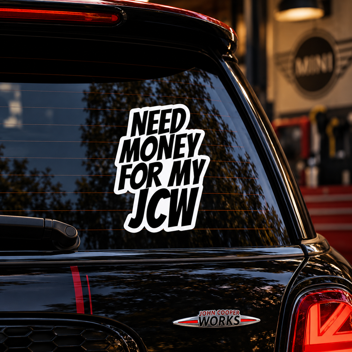 Need Money For My JCW